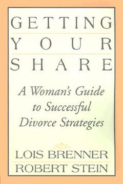 portada getting your share: a woman's guide to successful divorce strategies (in English)