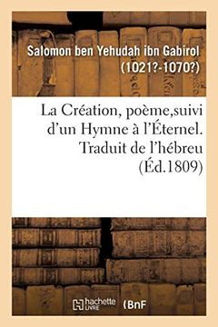 portada La Création, Poème,Suivi D'un Hymne à L'éternel. Traduit de L'hébreu (Littérature) (in French)