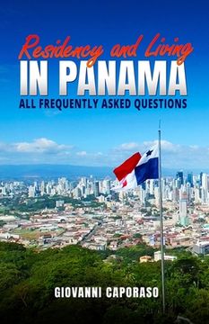 portada Residence and Living in Panama: All frequently asked questions (en Inglés)