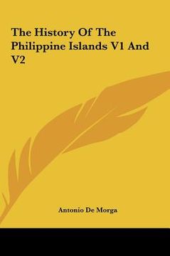 portada the history of the philippine islands v1 and v2 the history of the philippine islands v1 and v2