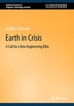 portada Earth in Crisis: A Call for a New Engineering Ethic (en Inglés)