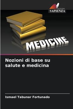 portada Nozioni di base su salute e medicina (en Italiano)