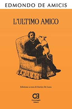 portada L'ultimo Amico: Edizione Integrale e Annotata (i Classici Ritrovati) (Italian Edition) (in Italian)