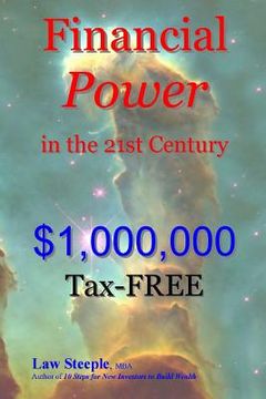 portada Financial Power in the 21st Century: $1,000,000Tax-FREE (en Inglés)