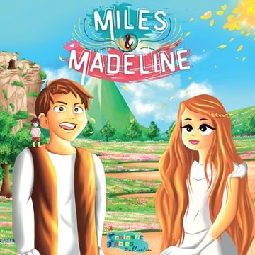 portada Miles, Madeline and the little Francis: A Fantasy story for kids with Illustrations (en Inglés)
