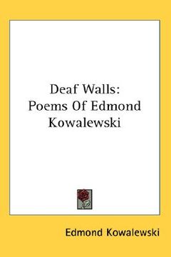 portada deaf walls: poems of edmond kowalewski