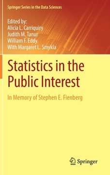 portada Statistics in the Public Interest: In Memory of Stephen E. Fienberg (en Inglés)