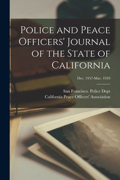 portada Police and Peace Officers' Journal of the State of California; Dec. 1957-Mar. 1959 (en Inglés)