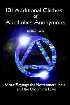portada 101 Additional Cliches of Alcoholics Anonymous (in English)