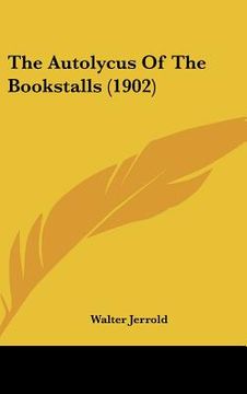 portada the autolycus of the bookstalls (1902)
