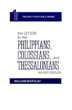 portada the letters to the philippians, colossians, and thessalonians (in English)