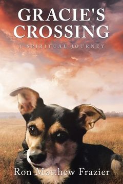 portada Gracie's Crossing: A Spiritual Journey (en Inglés)