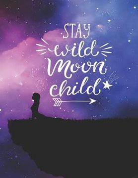 portada Stay Wild Moon Child (en Inglés)