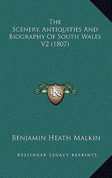 portada the scenery, antiquities and biography of south wales v2 (1807) (en Inglés)