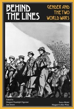 portada Behind the Lines: Gender and the two World Wars (Women's Studies) (en Inglés)