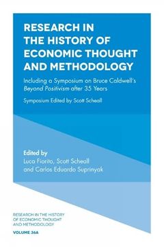 portada Including a Symposium on Bruce Caldwell's Beyond Positivism After 35 Years (Research in the History of Economic Thought and Methodology, 36A) (en Inglés)