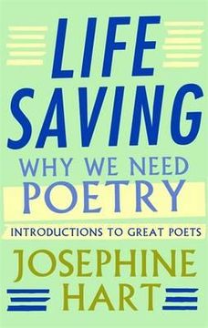 portada life saving: why poetry matters. by josephine hart (en Inglés)