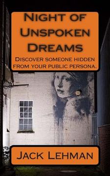 portada Night of Unspoken Dreams: Find someone kept prisoner from your public persona.