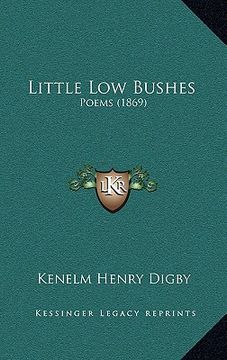 portada little low bushes: poems (1869) (en Inglés)