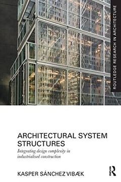portada Architectural System Structures: Integrating Design Complexity in Industrialised Construction