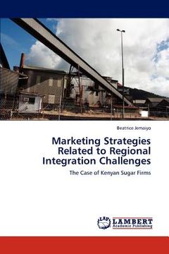 portada marketing strategies related to regional integration challenges (en Inglés)