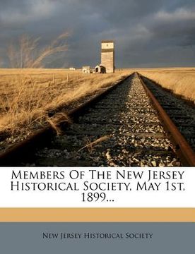 portada members of the new jersey historical society, may 1st, 1899... (in English)