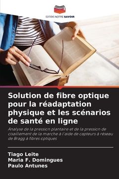 portada Solution de fibre optique pour la réadaptation physique et les scénarios de santé en ligne (en Francés)