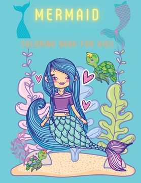 portada Mermaid Coloring Book For Kids: Coloring& Activity Book for Kids, Ages: 3-6,7-8 (en Inglés)