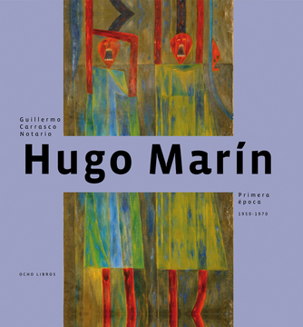 portada Hugo Marín. Primera Época, 1950-1970 (in Spanish)