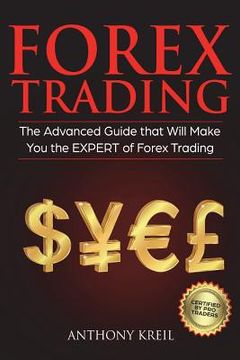 portada Forex Trading: The #1 Advanced Guide that Will Make You the EXPERT of Forex Trading