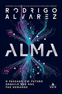 portada Alma: O Passado e o Futuro Daquilo que nos faz Humanos (en Portugués)