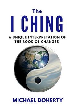 portada I Ching: A Unique Interpretation of The I Ching (en Inglés)