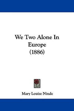 portada we two alone in europe (1886) (en Inglés)