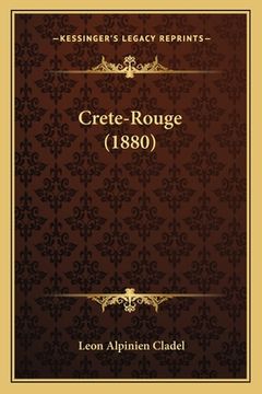 portada Crete-Rouge (1880) (en Francés)