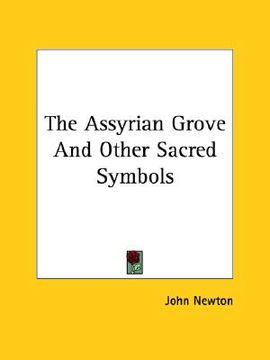 portada the assyrian grove and other sacred symbols