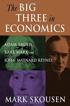 portada The big Three in Economics: Adam Smith, Karl Marx, and John Maynard Keynes (en Inglés)