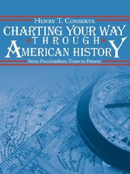 portada charting your way through american history: from precolumbian times to present (en Inglés)