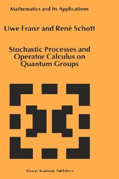 portada stochastic processes and operator calculus on quantum groups (in English)