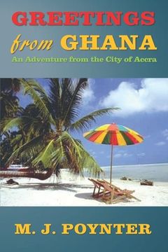 portada Greetings From Ghana: An Adventure from the City of Accra (en Inglés)