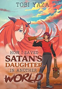 portada How i Saved Satan's Daughter in Another World (in English)
