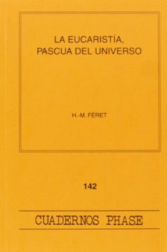 portada Eucaristía, Pascua del Universo, la (Cuadernos Phase) (in Spanish)