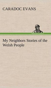 portada my neighbors stories of the welsh people (en Inglés)