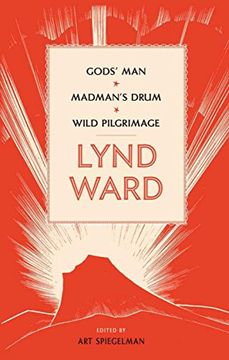 portada Lynd Ward: God's Man, Madman's Drum, Wild Pilgrimage (Library of America) (en Inglés)