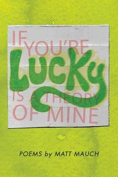 portada If You're Lucky Is a Theory of Mine (en Inglés)