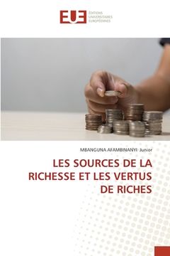 portada Les Sources de la Richesse Et Les Vertus de Riches (en Francés)