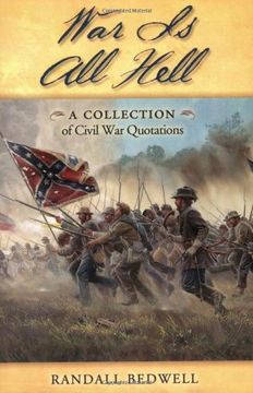 portada War is all Hell: A Collection of Civil war Facts and Quotes (in English)