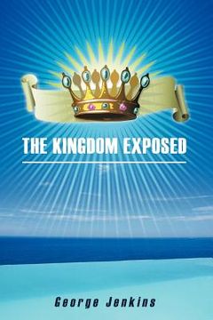 portada the kingdom exposed (en Inglés)