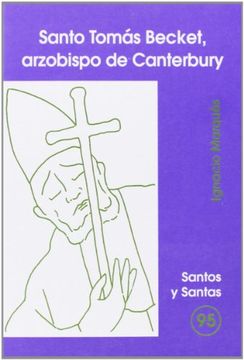 Santo Tomás Becket, arzobispo de Canterbury (SANTOS Y SANTAS)