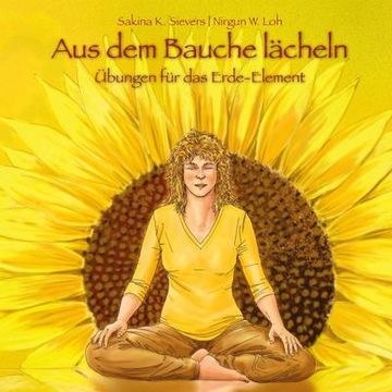 portada Aus dem Bauche Lächeln: Übungen für das Erde-Element (en Alemán)