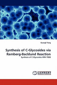 portada synthesis of c-glycosides via ramberg-backlund reaction (en Inglés)